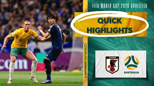 Japan v Australia | Quick Highlights | 2026 FIFA World Cup AFC Qualifiers