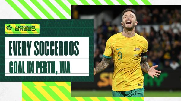 Every Subway Socceroos goal in Perth, WA