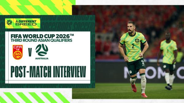 Miloš Degenek: I enjoyed it like a little kid enjoys chocolate | Interview | China PR vs Australia