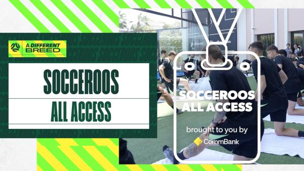 Socceroos All Access in Abu Dhabi brought to you by CommBank