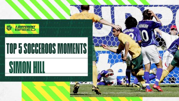 Simon Hill ranks his Top 5 #Socceroos moments
