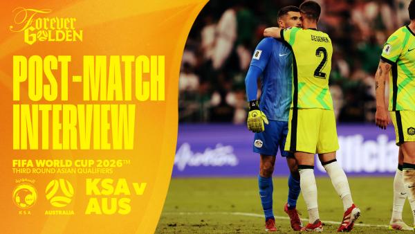 Maty Ryan reflects on "fairytale" night in Jeddah | Saudi Arabia v Subway Socceroos