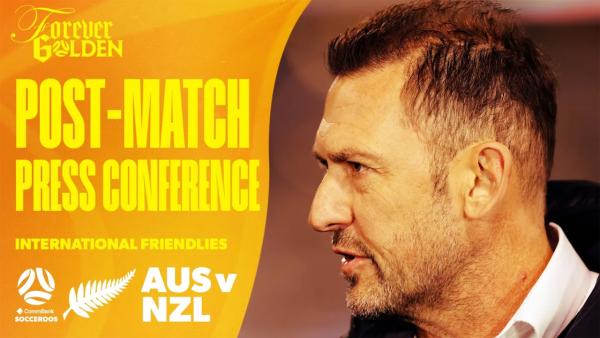 Tony Popovic | Post-Match Press Conference | CommBank Socceroos v New Zealand