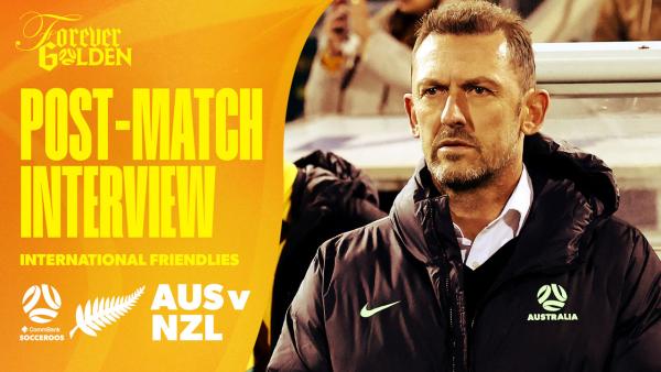 Tony Popovic: Boys got an experience of a life time | Interview | CommBank Socceroos vs New Zealand