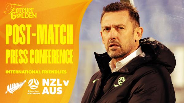 Tony Popovic | Post-Match Press Conference | New Zealand v CommBank Socceroos