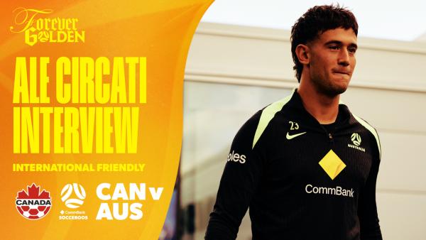 Checking in with Alessandro Circati ahead of Canada clash | CommBank Socceroos