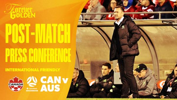 Tony Popovic | Post-Match Press Conference | Canada v CommBank Socceroos