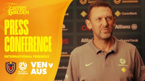 Tony Popovic | Pre-Match Press Conference | Venezuela v CommBank Socceroos