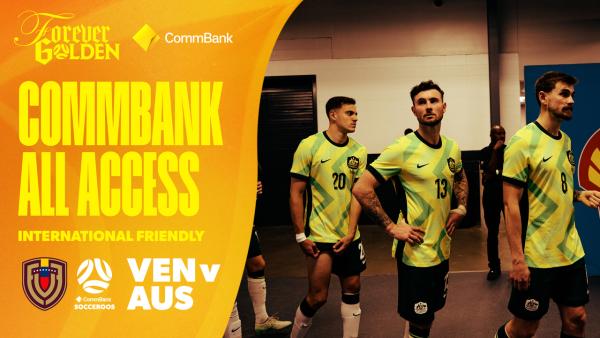 CommBank All Access: Socceroos tackle Venezuela in Houston 🔓👀🎥