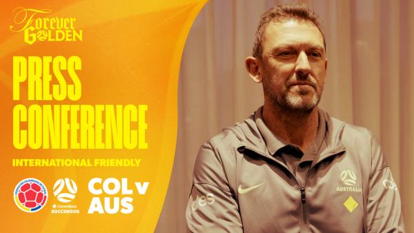 Tony Popovic | Pre-Match Press Conference | Colombia v CommBank Socceroos
