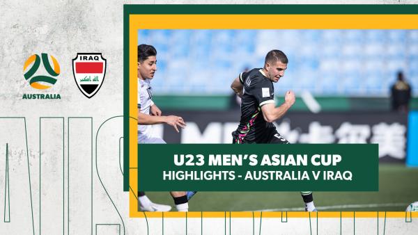 Australia v Iraq | Highlights | AFC U23 Men's Asian Cup 2026