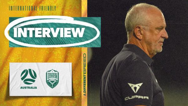 Graham Arnold: This was the perfect preparation for the tournament | Interview | International Friendly