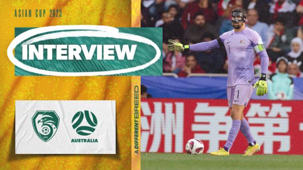 Maty Ryan: Our mission is to go all the way | AFC Asian Cup Qatar 2023
