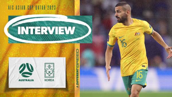 Aziz Behich: At this level moments matter | Interview | Australia v Korea Republic
