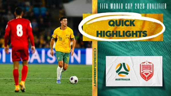 Australia v Bahrain | Quick Highlights | FIFA World Cup 2026 AFC Third Round Qualifiers 