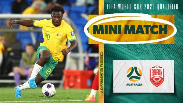 Australia v Bahrain | Mini Match | FIFA World Cup 2026 AFC Third Round Qualifiers