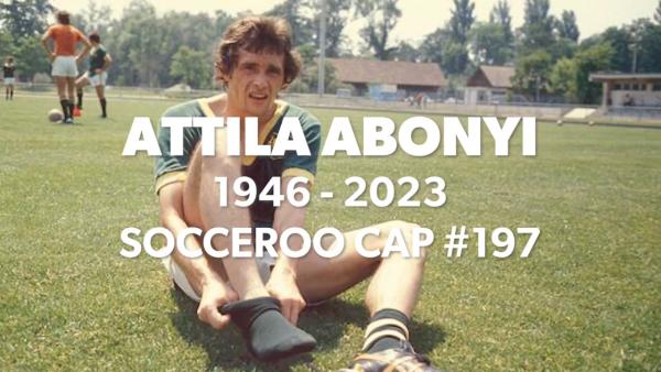 Vale Attila Abonyi: Ray Baartz pays tribute to his former strike partner