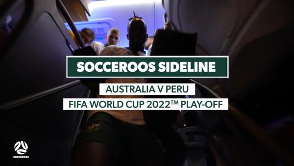 Socceroos Sideline: Australia v Peru - FIFA World Cup 2022 Intercontinental Playoff