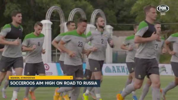 Socceroos aim high ahead of Russia 2018
